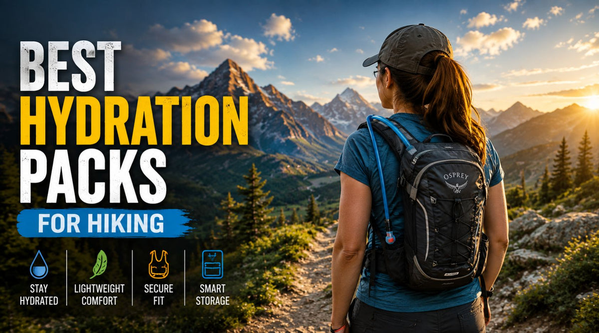 Best Hydration Packs for Hiking